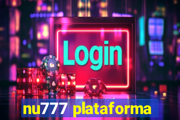 nu777 plataforma